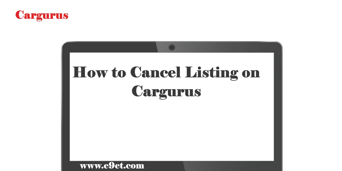 How to Delete Listing on Cargurus