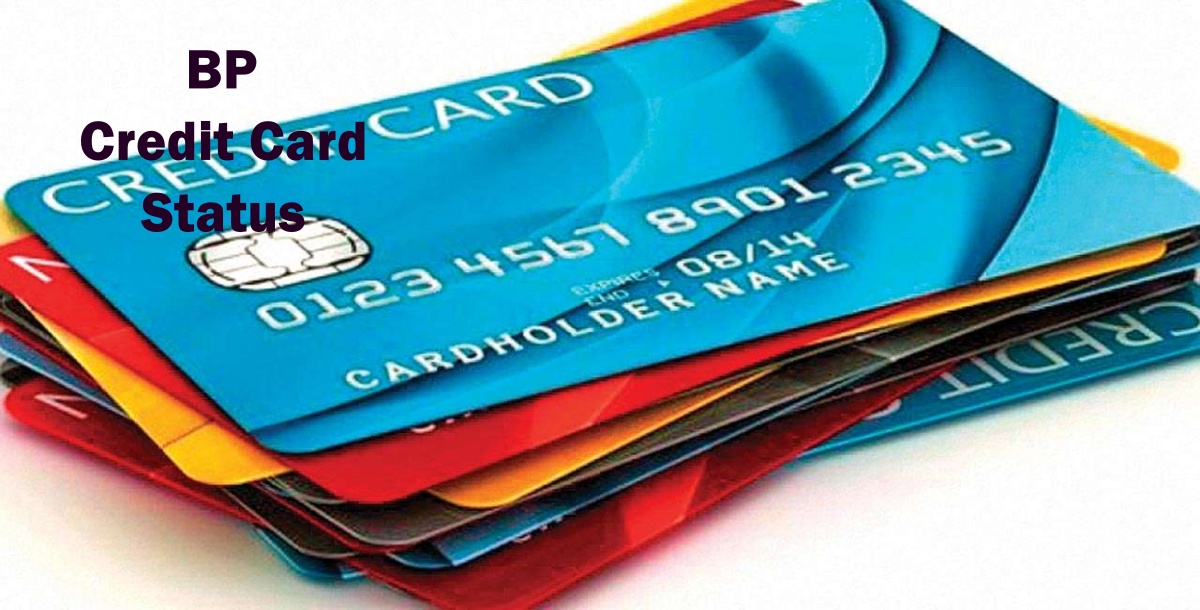 BP Credit Card Application Status