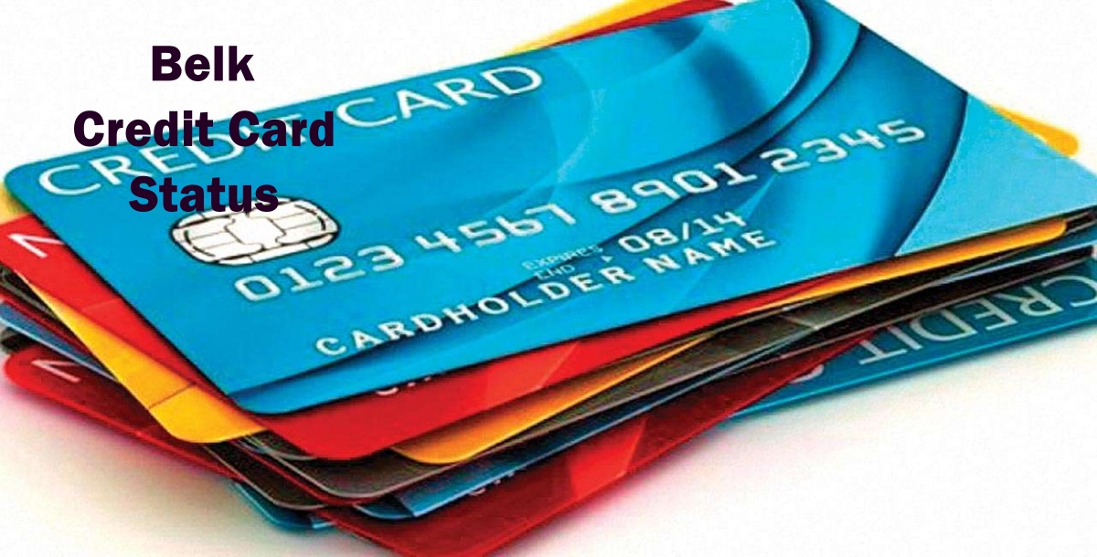 Check Belk Credit Card Application Status