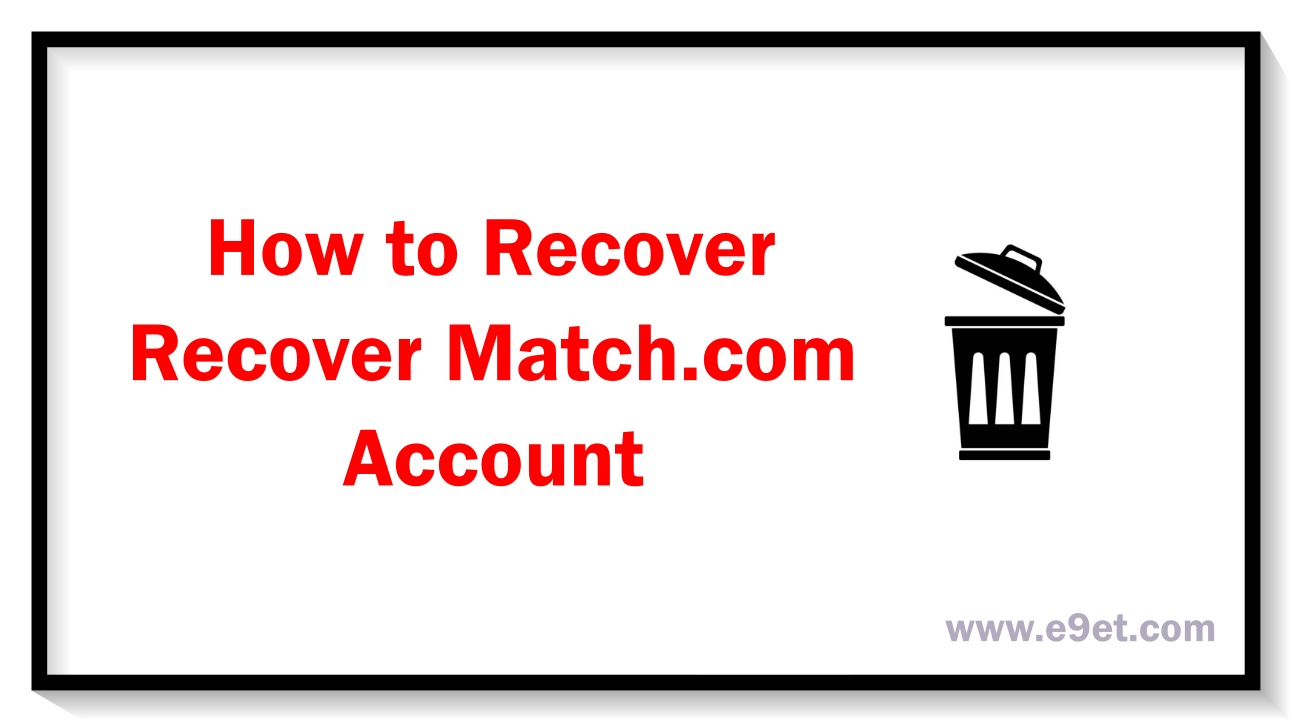 How to Recover Match.com Account
