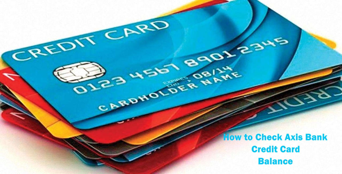 Check Axis Bank Credit Card Balance