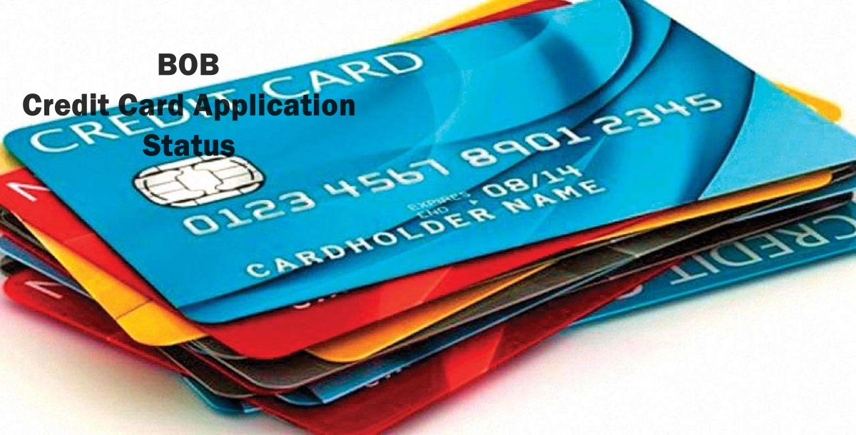 Check BOB Credit Card Application Status