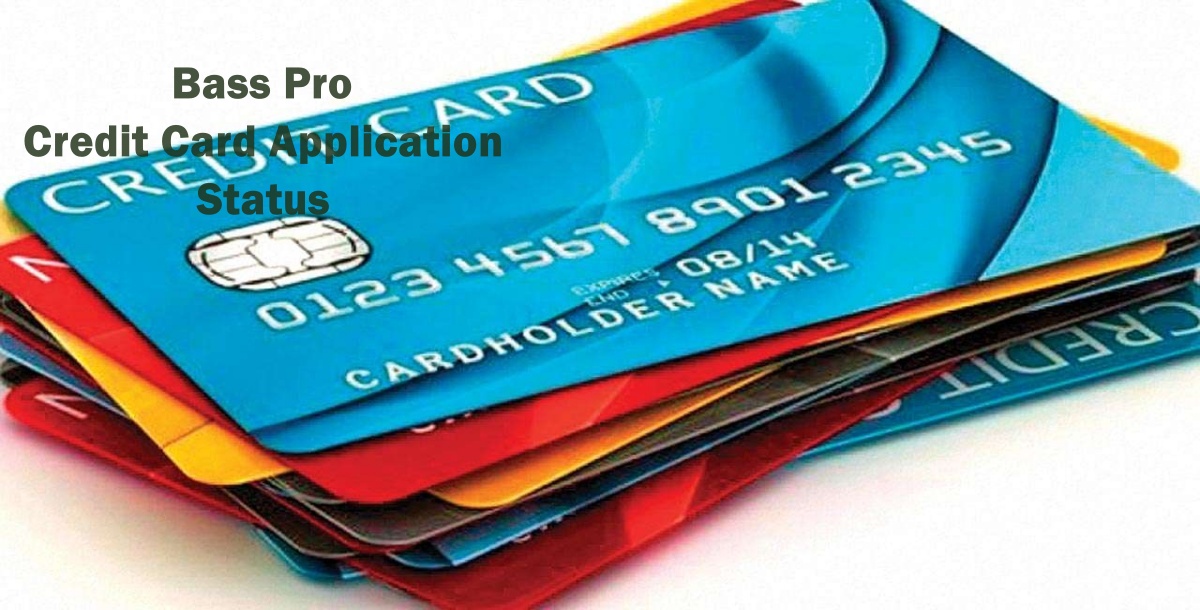 Check Bass Pro Credit Card Application Status