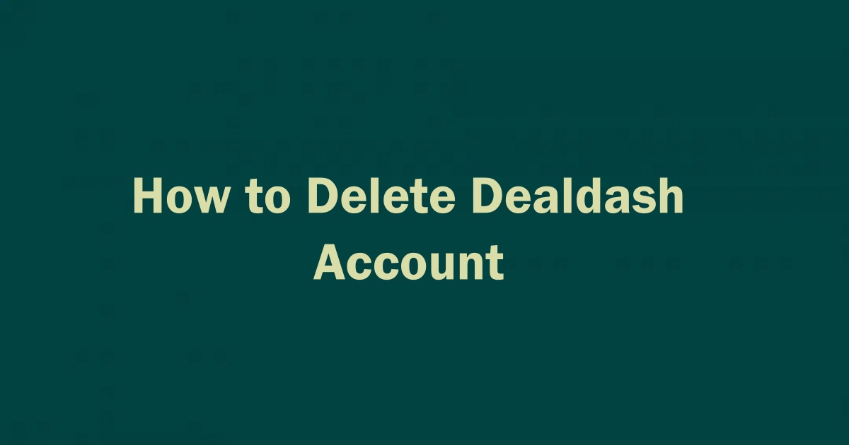 Delete Dealdash Account