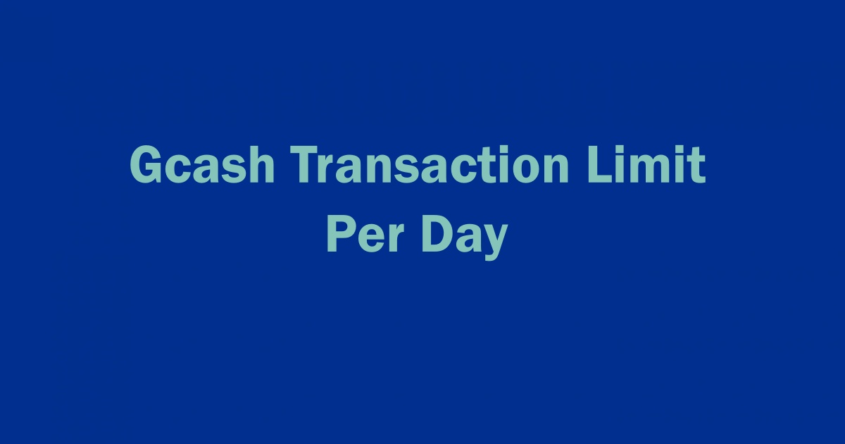 Gcash Transaction Limit Per Day