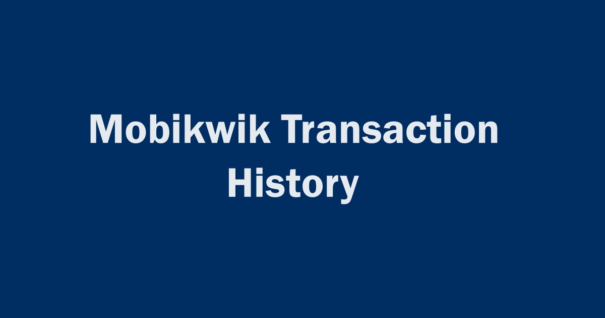 Delete Mobikwik Transaction History
