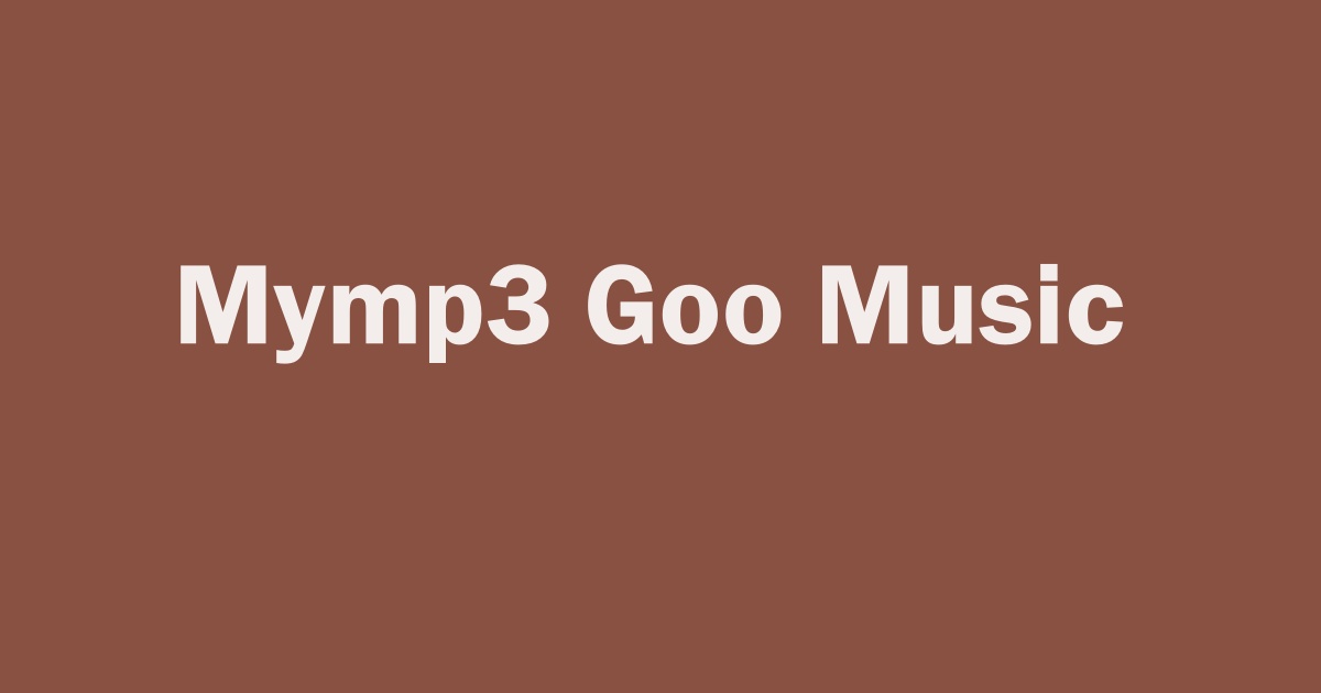 Mymp3 Goo