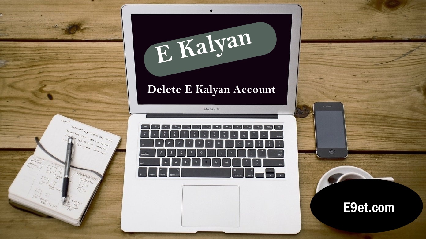 Delete E Kalyan Account