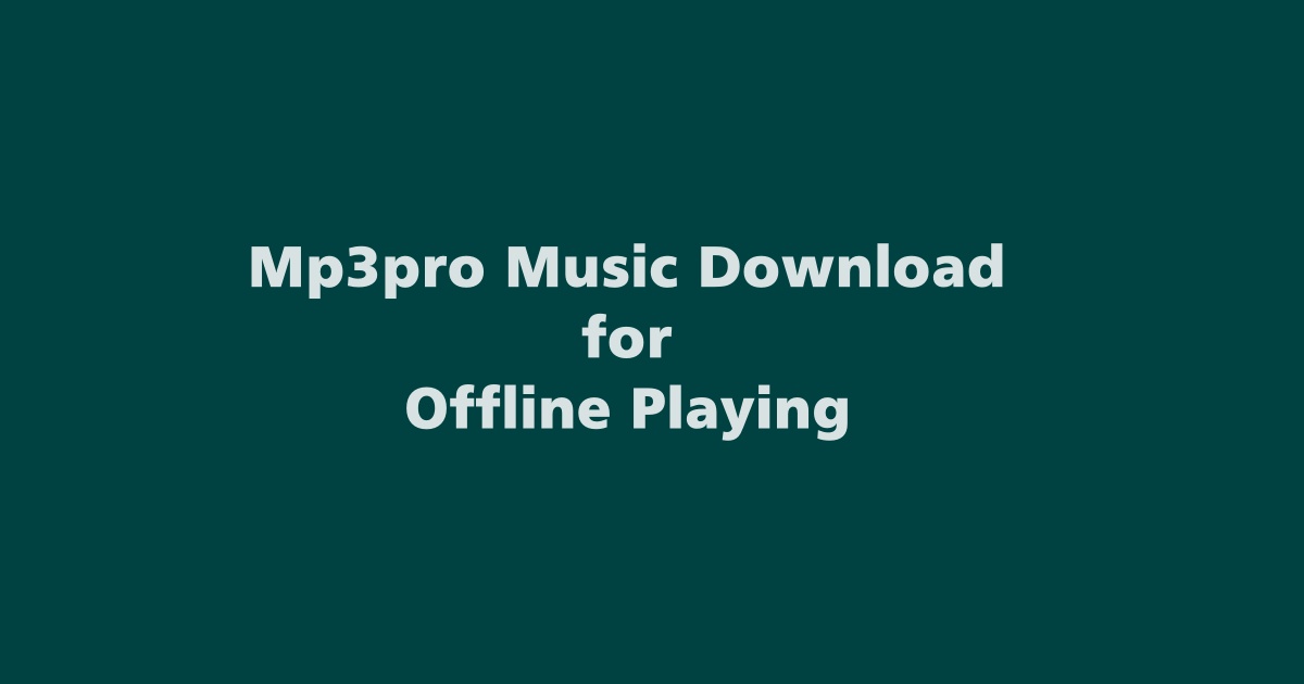 Mp3pro Music Download
