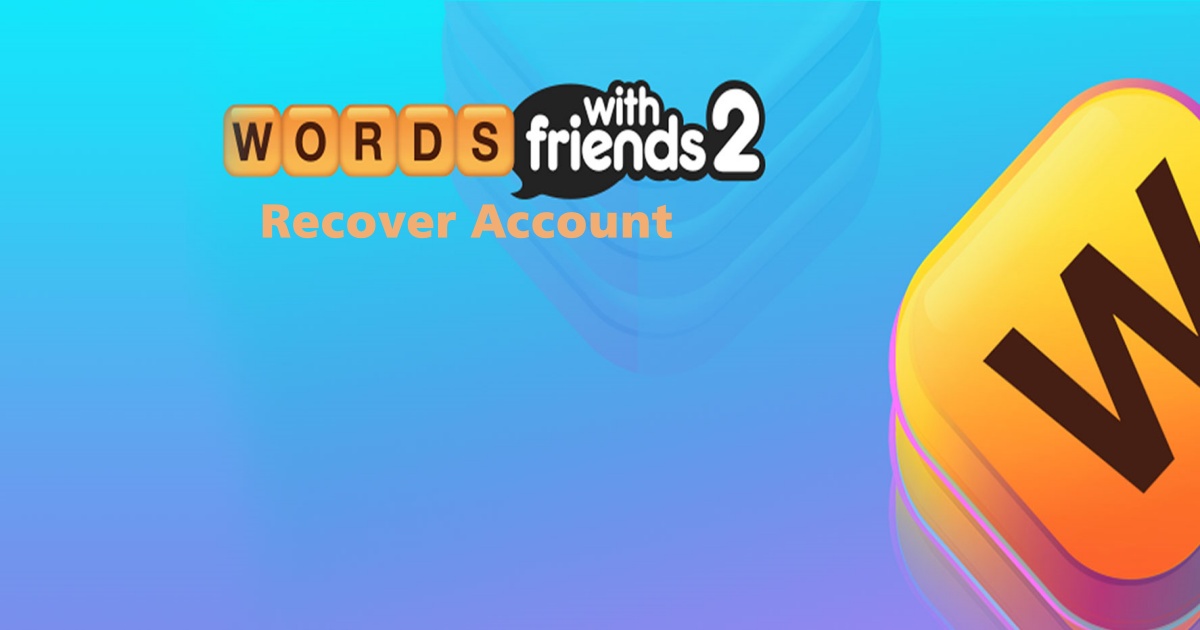 Recover Lost Words With Friends Account