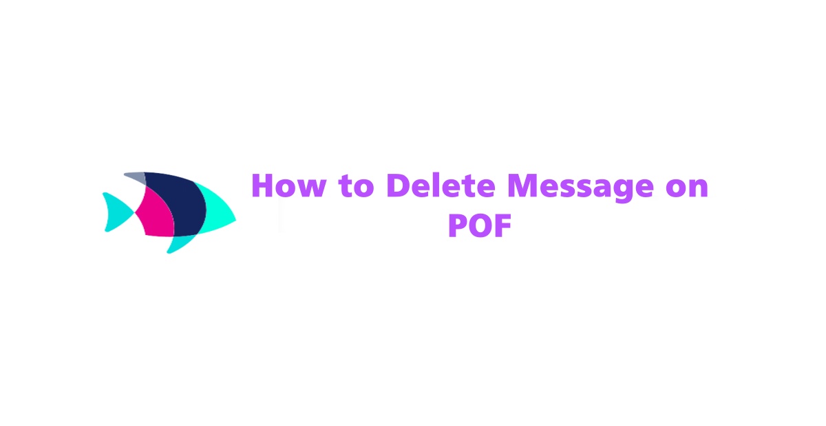 How to Delete Message on POF