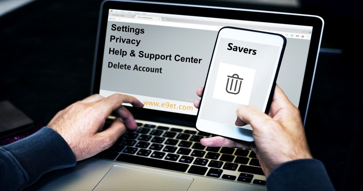 How to Delete Savers Account