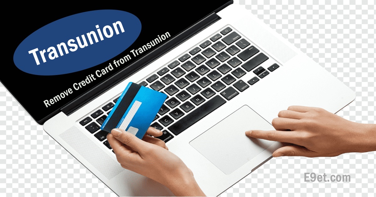 How to Remove Credit Card From Transunion