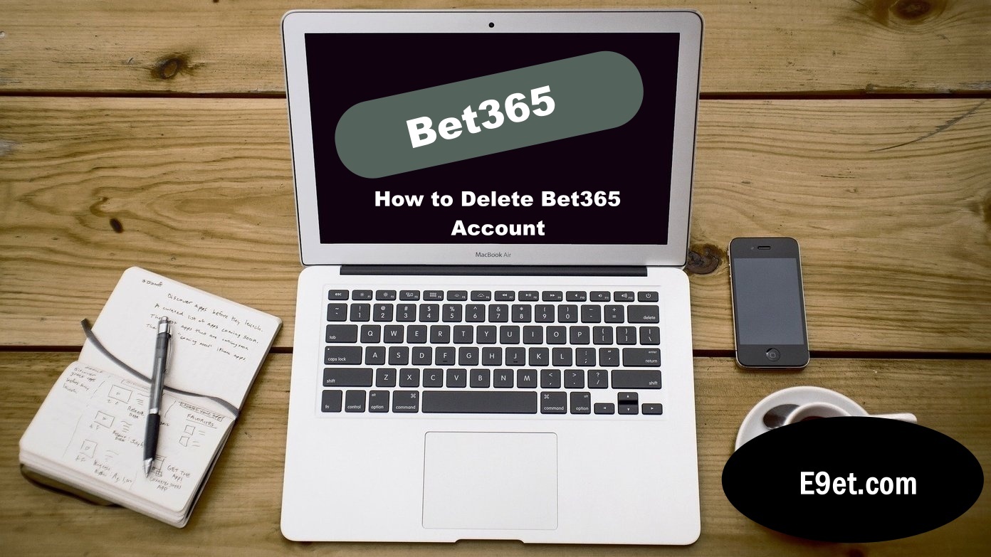 Bet365 Account Delete