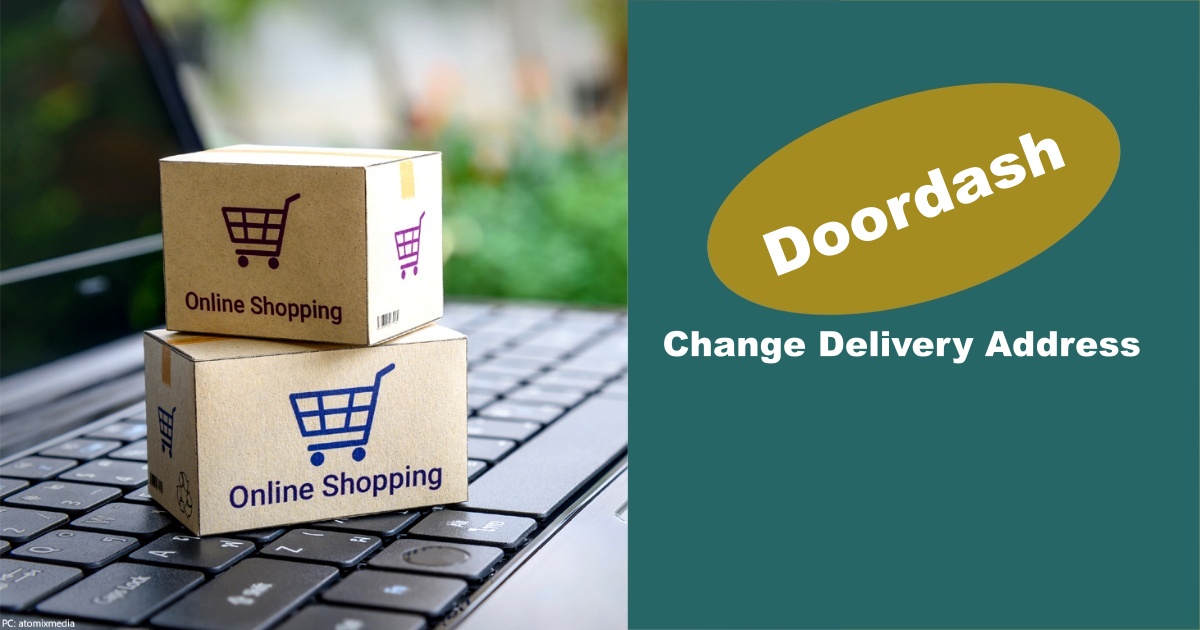 Change Delivery Address on Doordash