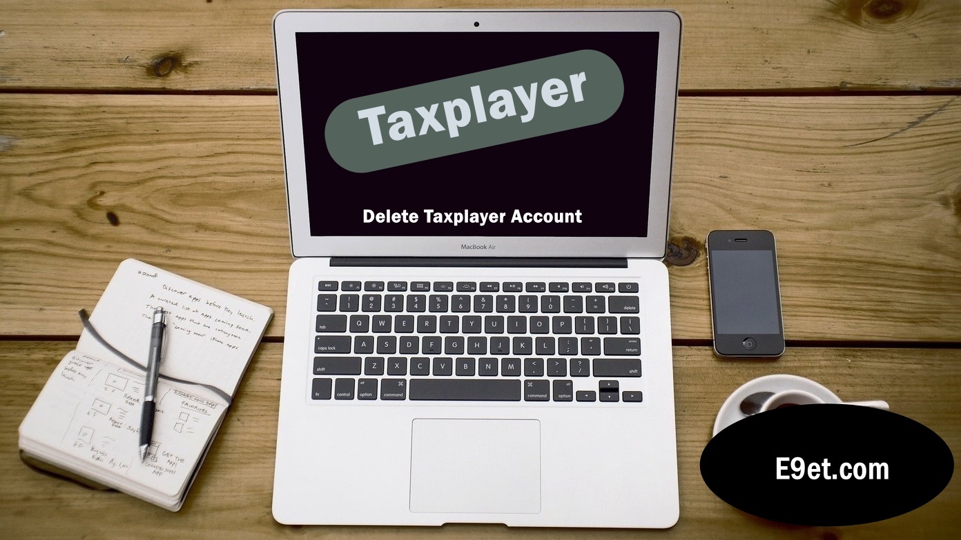 Delete Taxplayer Account
