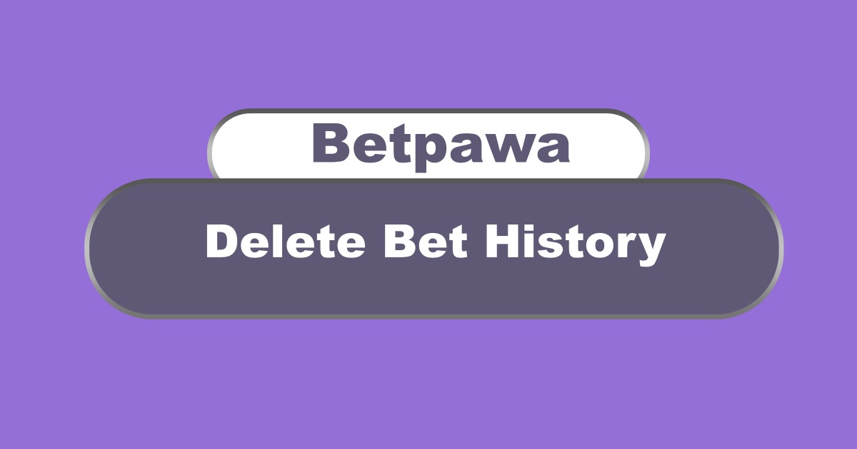 Delete Bet History on Betpawa