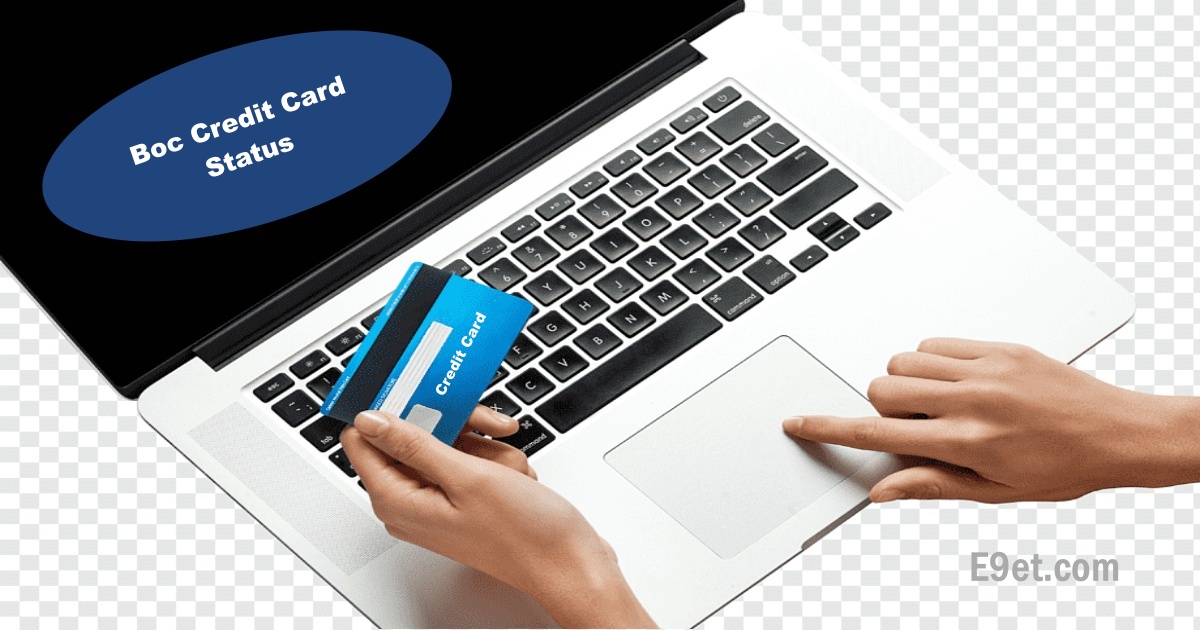 How to Check Boc Credit Card Application Status
