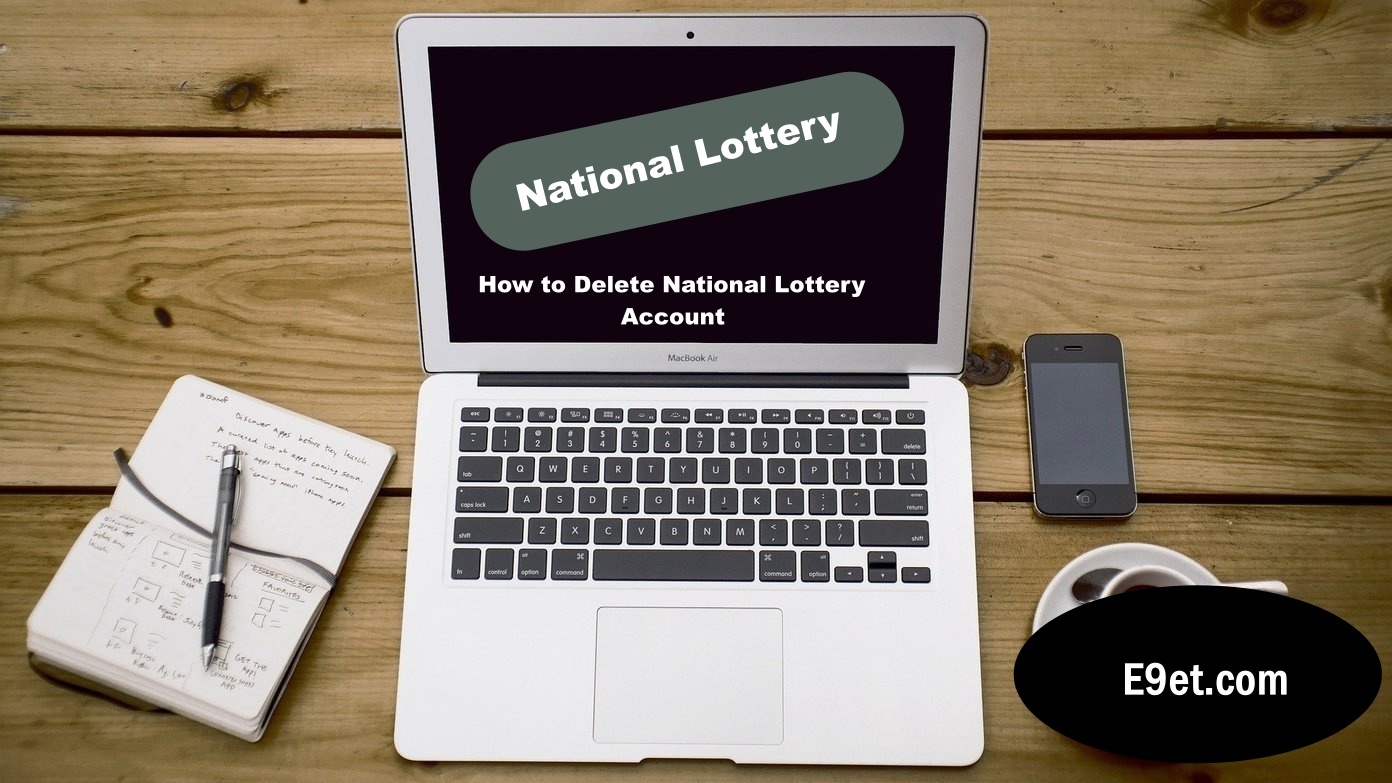 Delete National Lottery Account