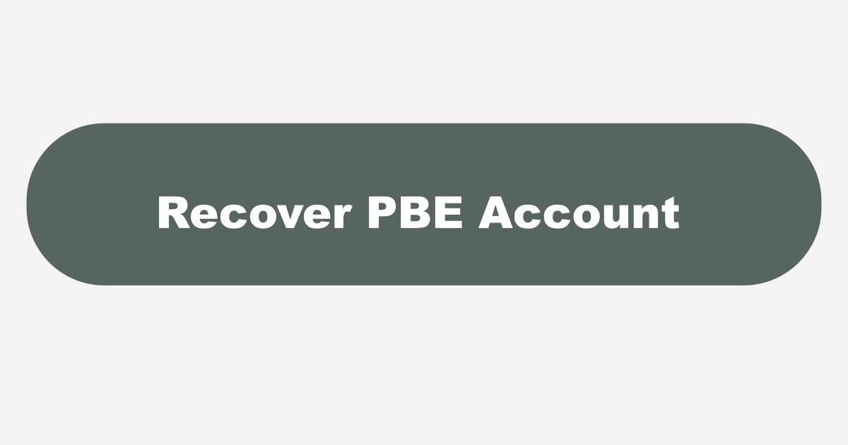 How to Recover PBE Account