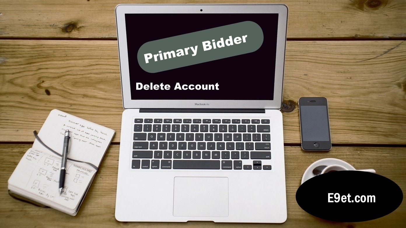 Delete Primary Bidder Account