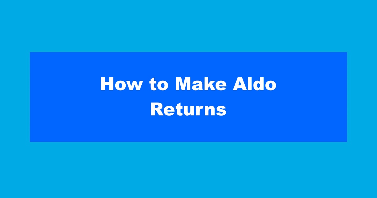 Aldo Order Return