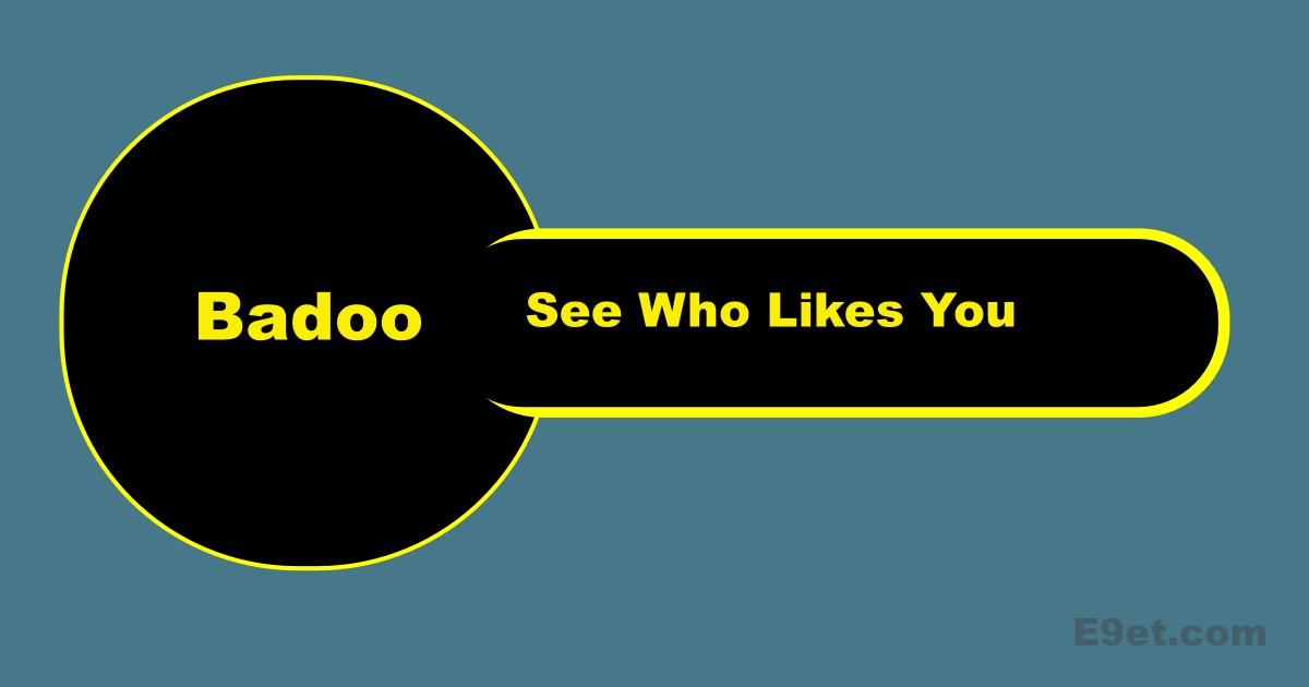 Badoo find out who liked you