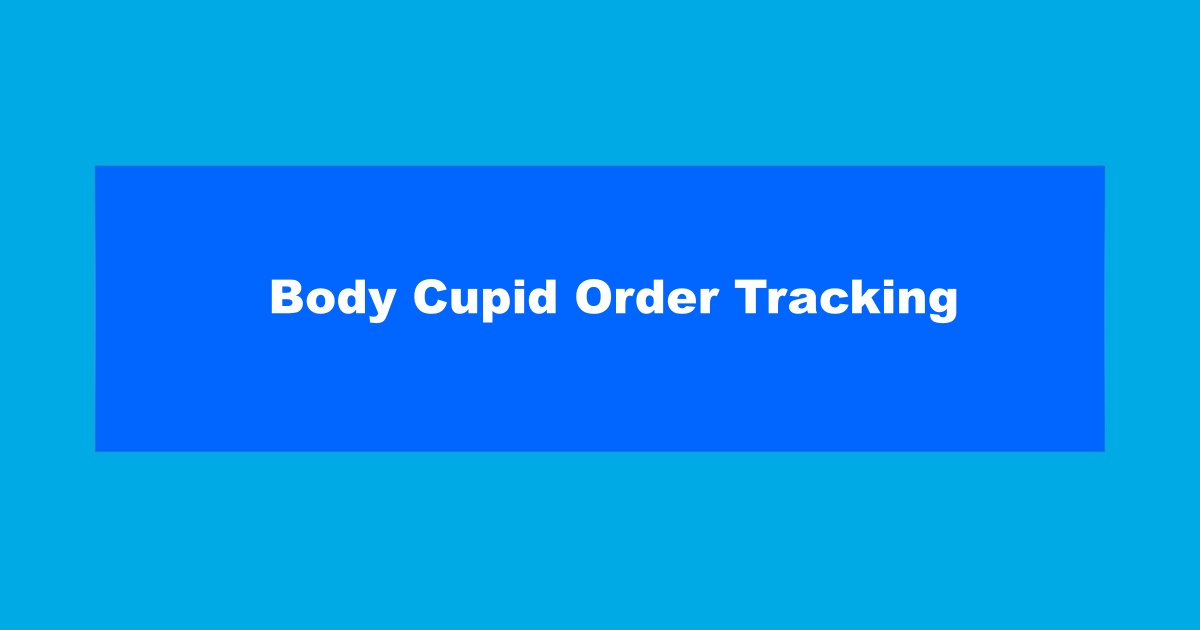Body Cupid Order Tracking