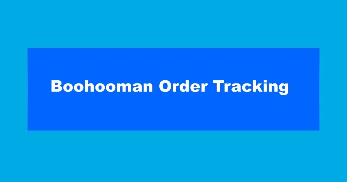 Boohooman Order Tracking