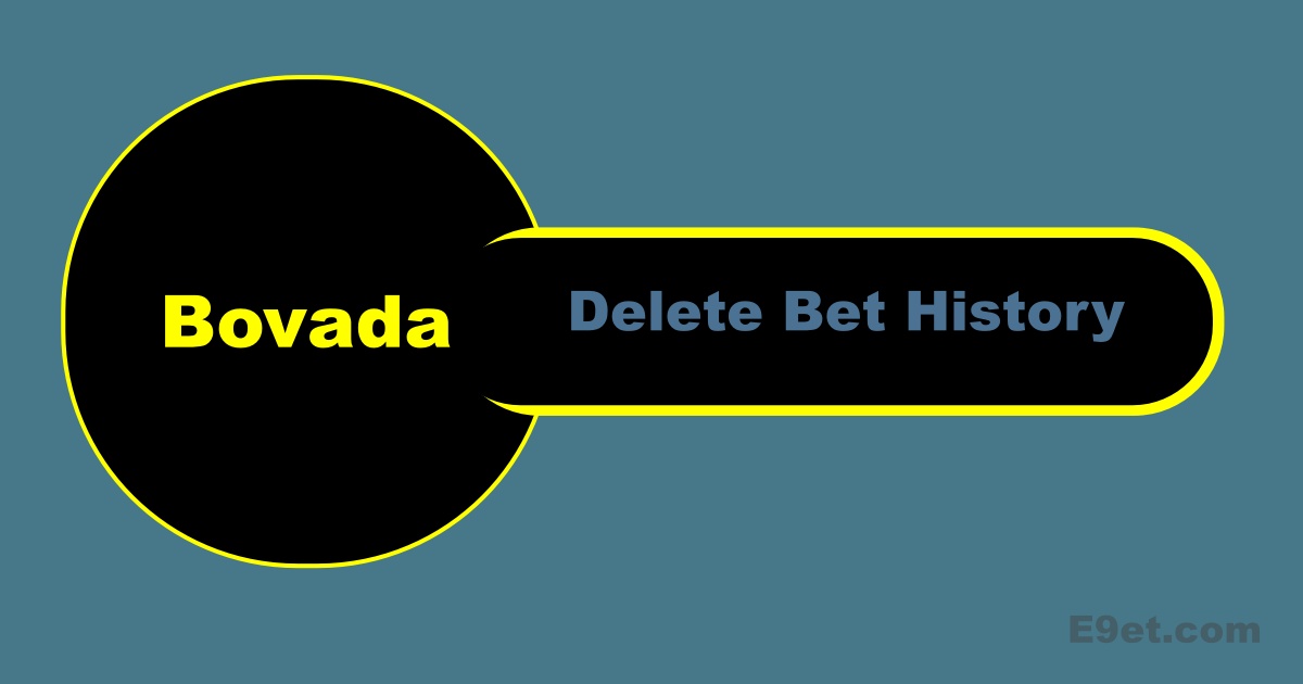 How to Delete Bet History on Bovada