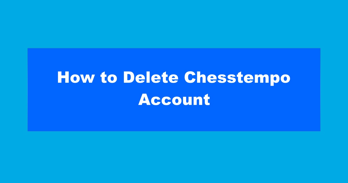 Delete Chesstempo Account
