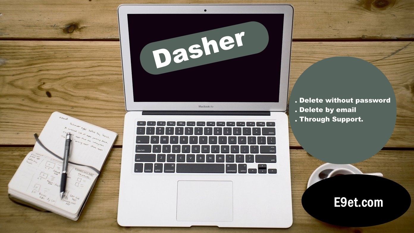 How to Delete Dasher Account