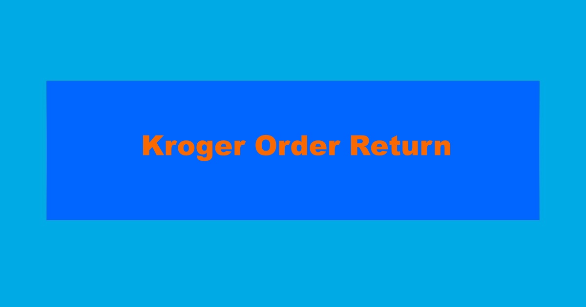 Kroger Money Order Return