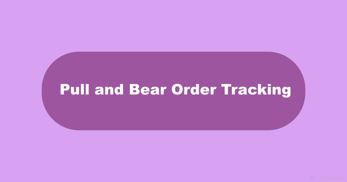 Pull and Bear Order Tracking