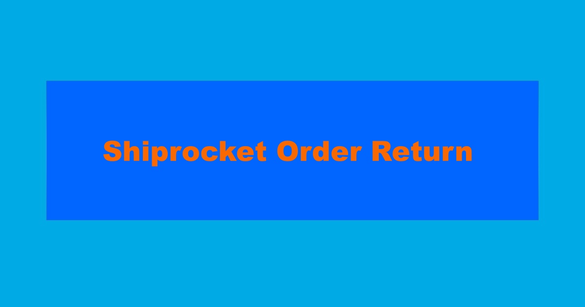 Shiprocket Order Return