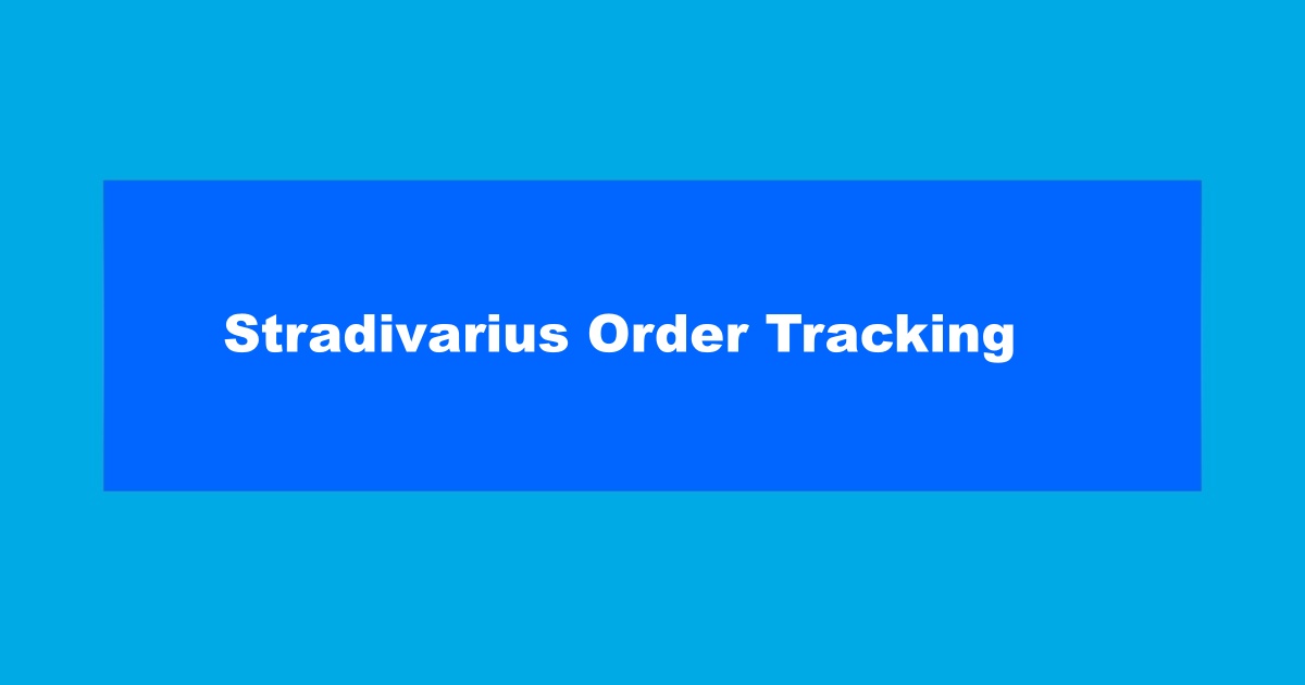Stradivarius Order Tracking