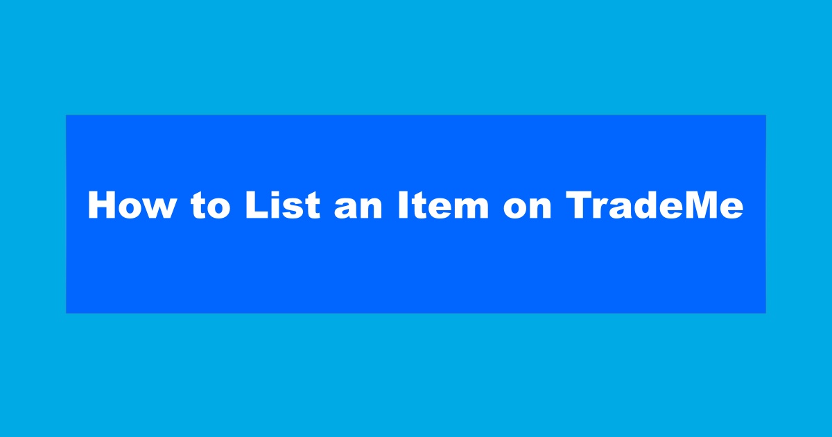 How to List an Item on TradeMe