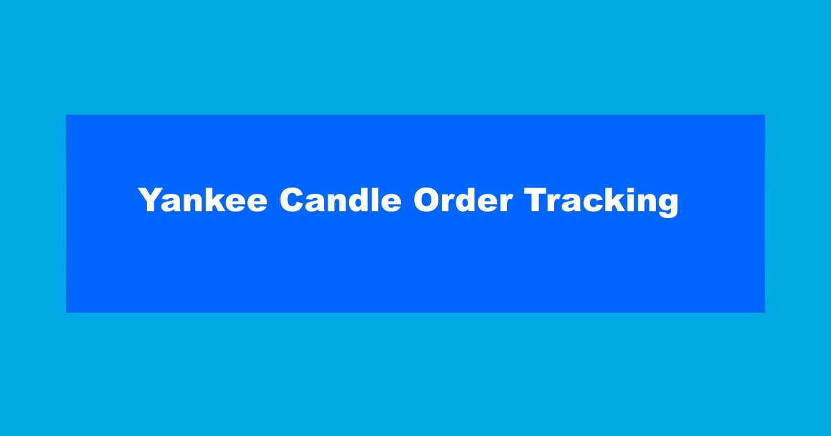 Yankee Candle Order Tracking