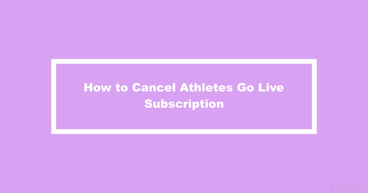 Cancel Athletes Go Live Subscription