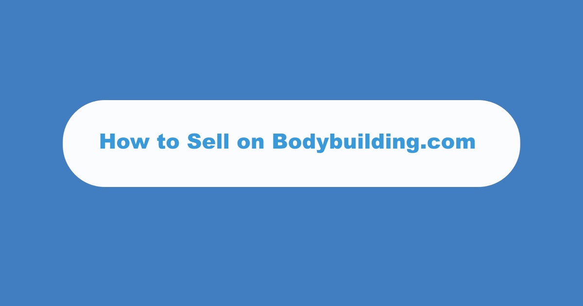 Sell On Bodybuilding com