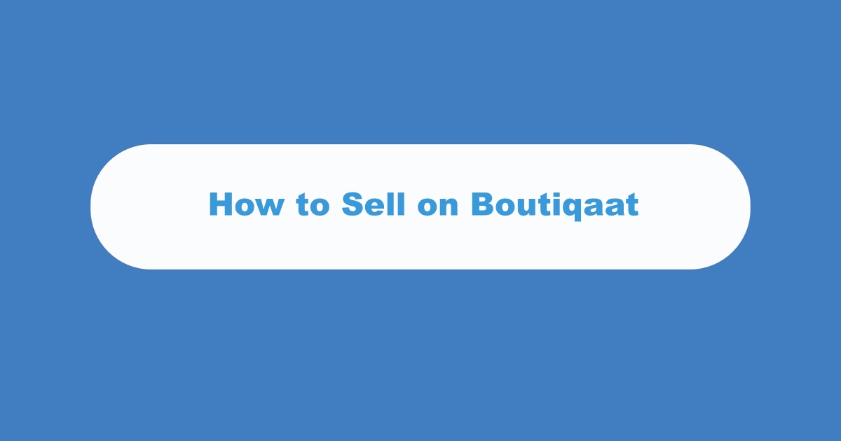 Sell On Boutiqaat