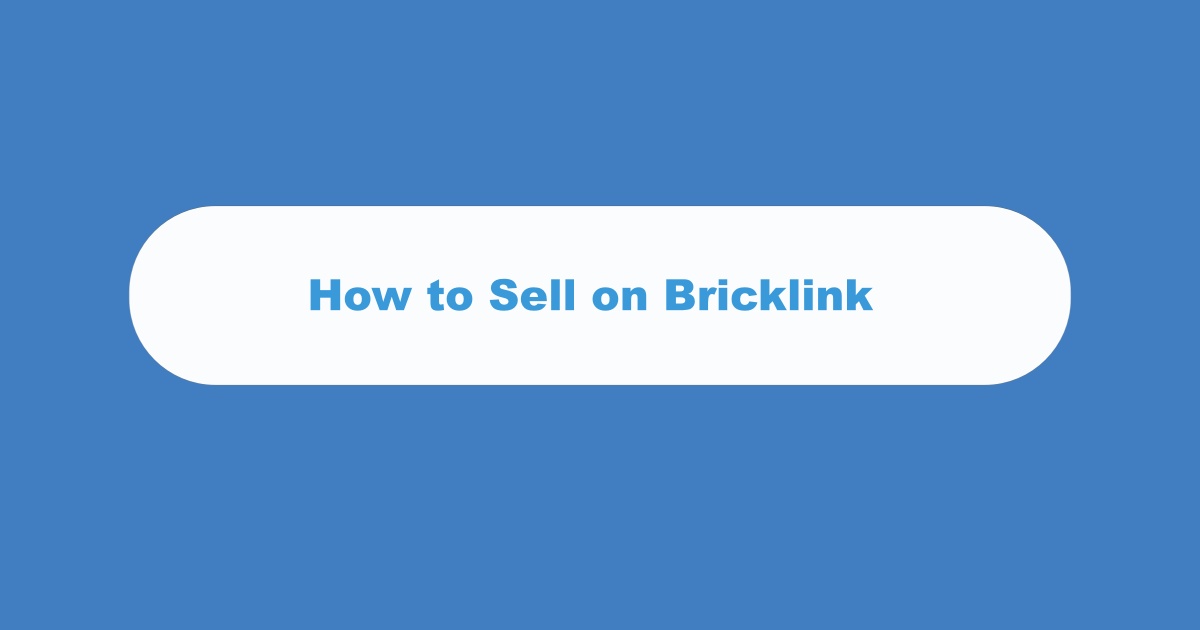Sell On Bricklink