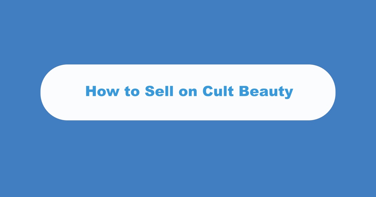 Sell On Cult Beauty