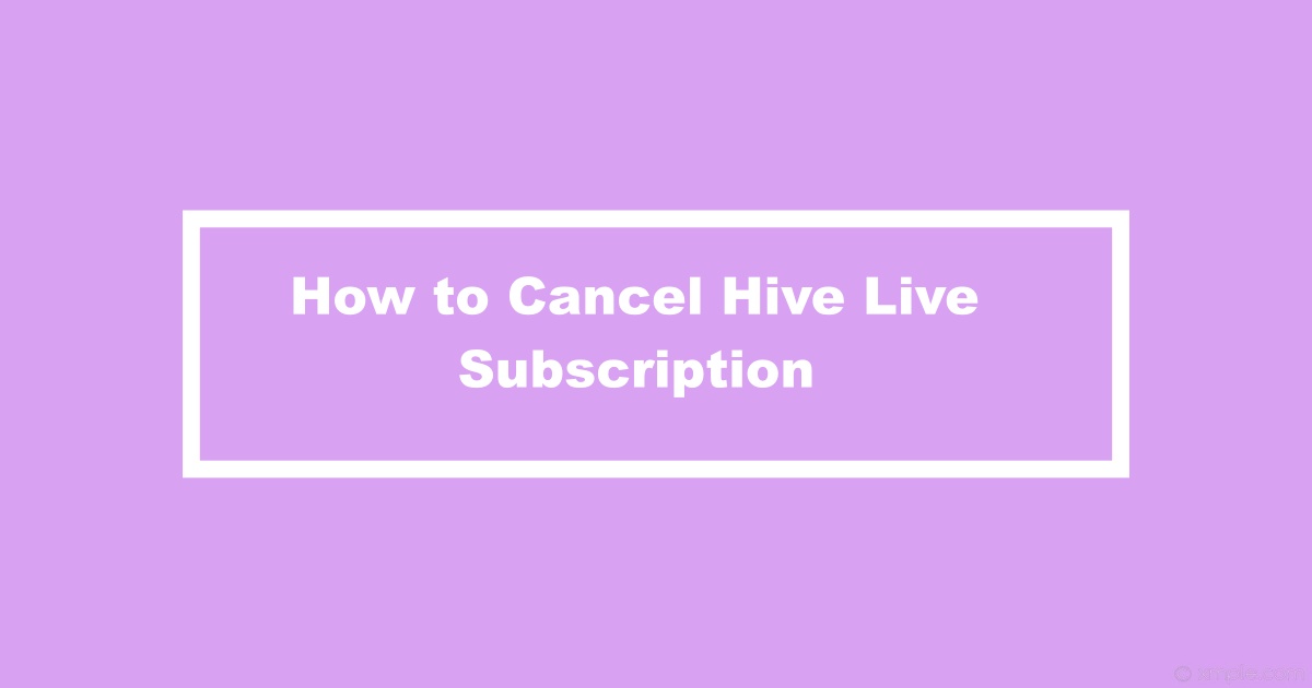 Cancel Hive Live Subscription