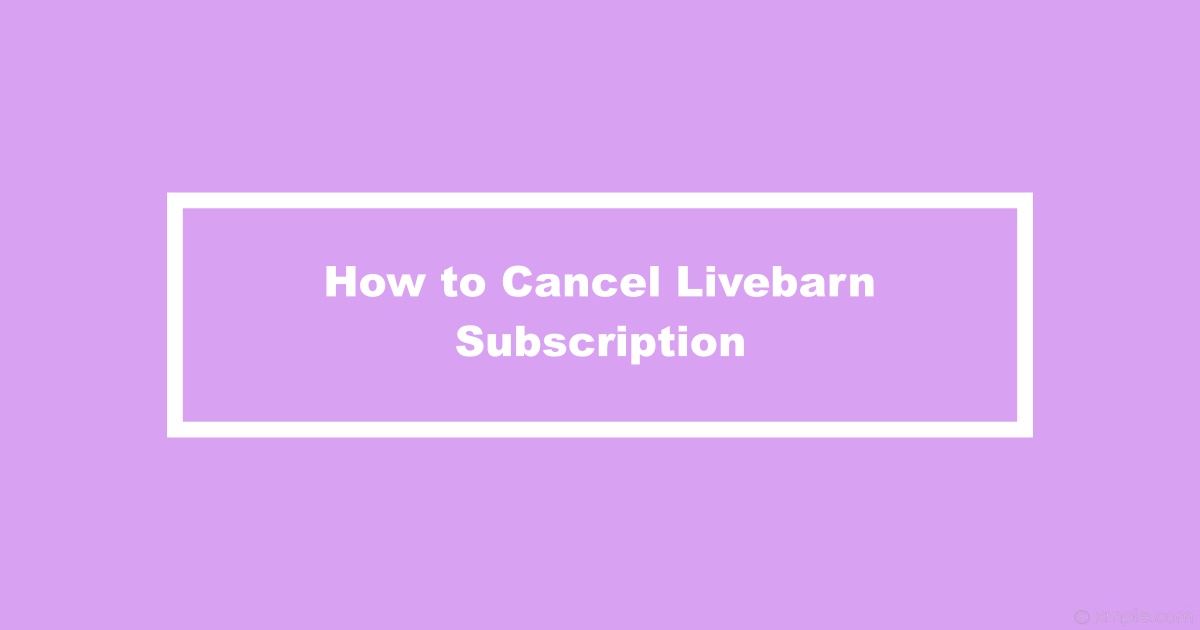 Cancel Livebarn Subscription
