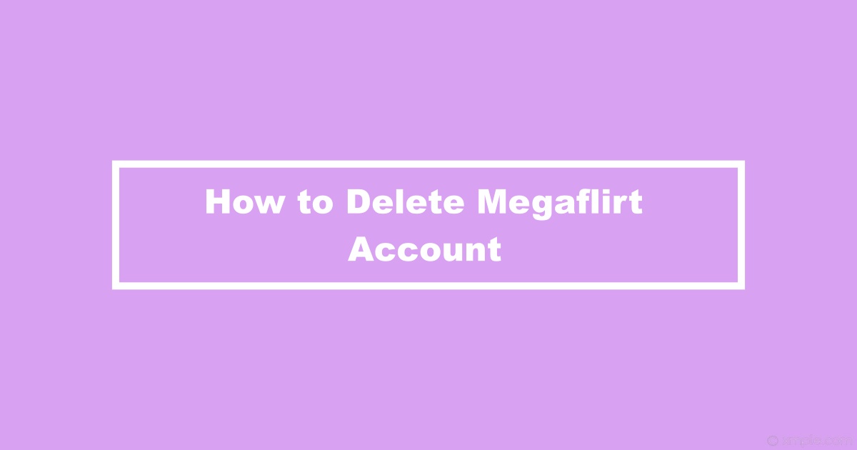 Megaflirt Delete Account