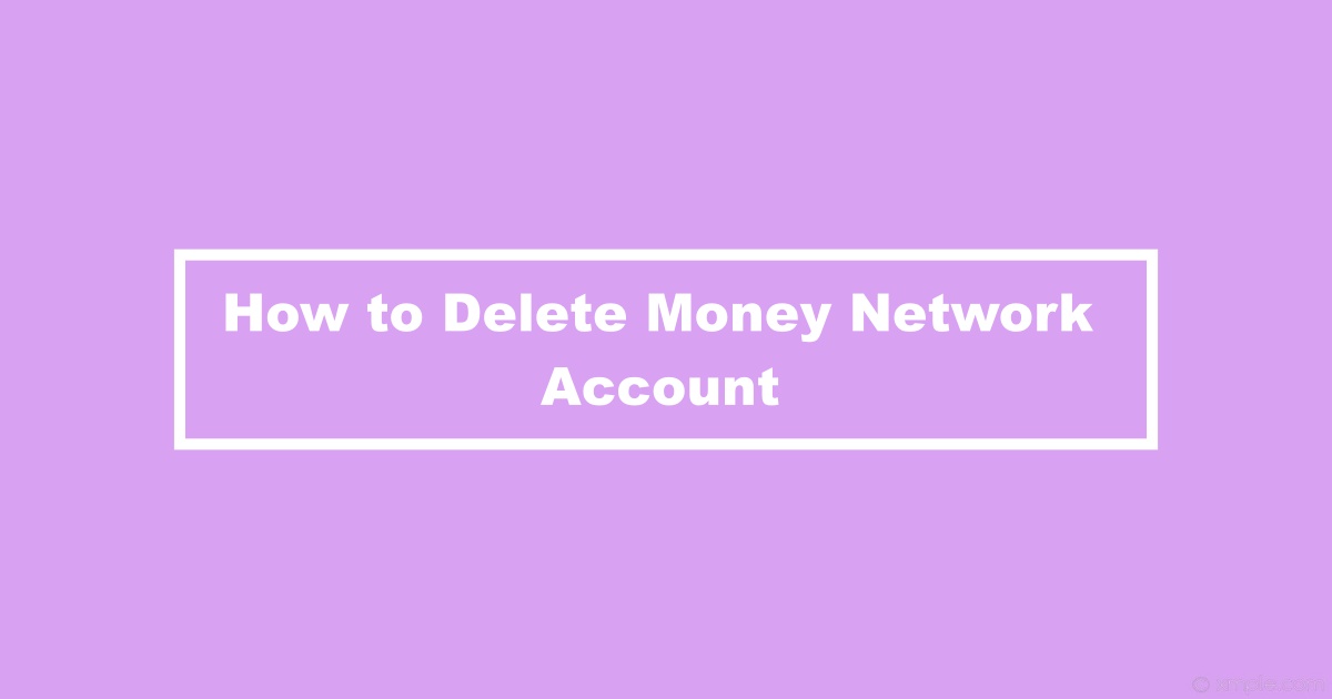 Delete Money Network Account