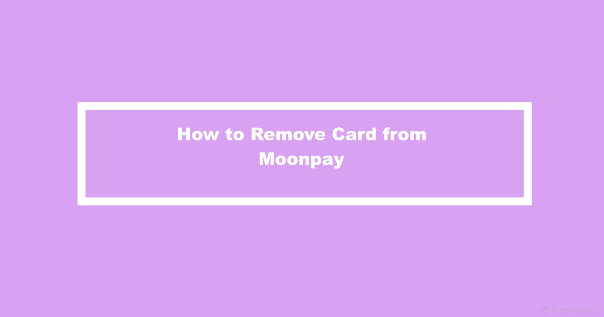 Remove Credit Card From Moonpay