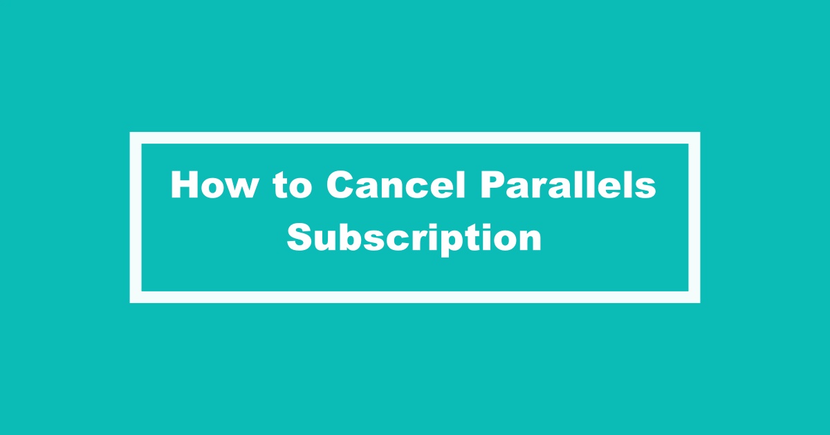 Cancel Parallels Subscription
