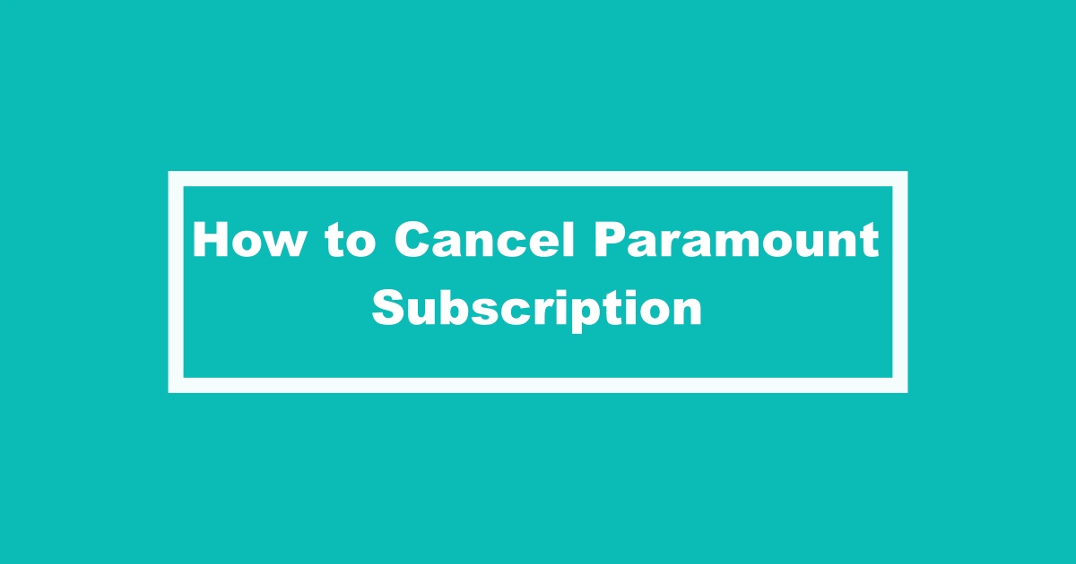 Cancel Paramount Subscription